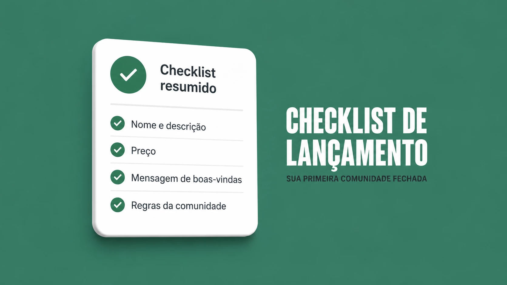 Checklist para lançar sua primeira comunidade fechada na Clofive