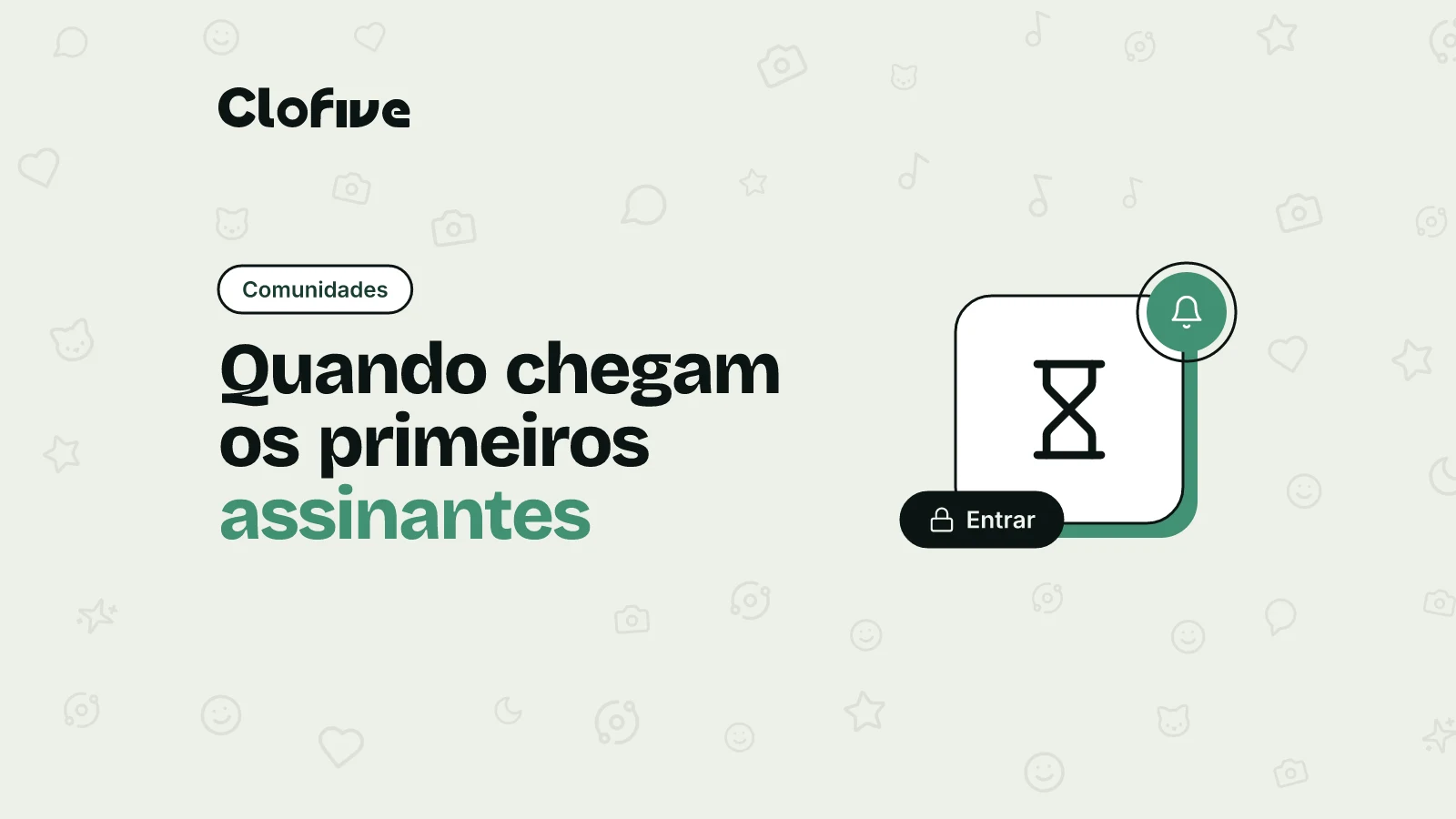Primeiros assinantes da comunidade paga: quanto tempo leva